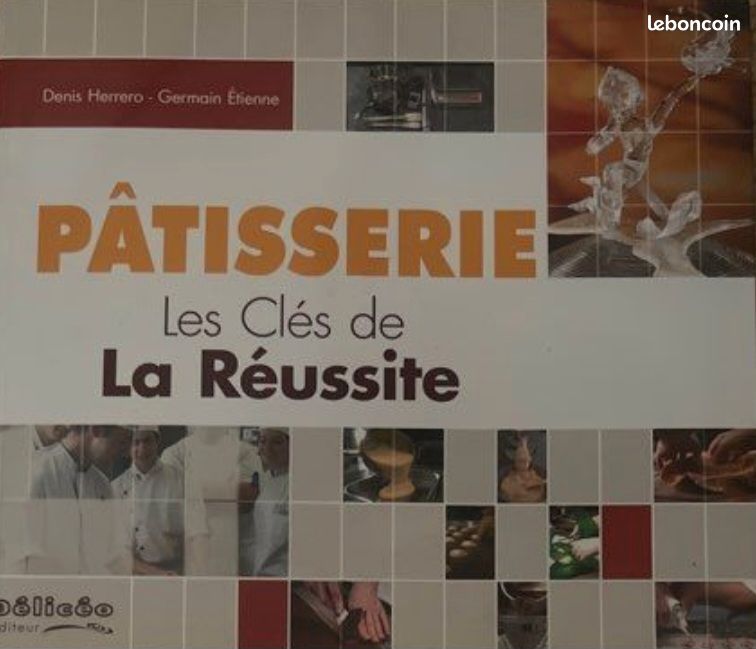 Livre patisserie la clé de la réussite (image 1)