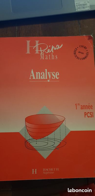 PCSI Mathématiques : ANALYSE Editions HACHETTE Supérieur (image 1)