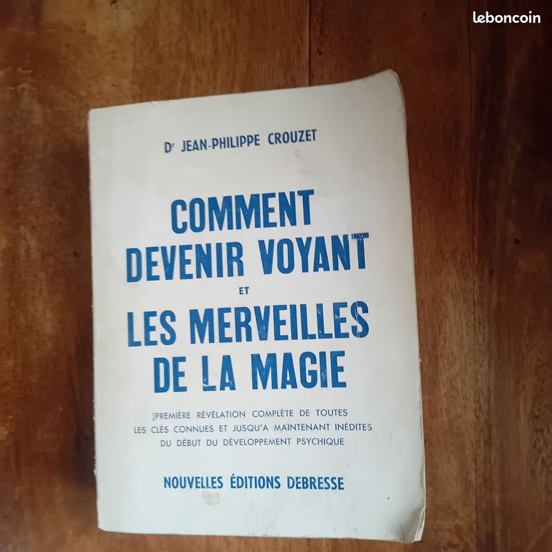 Jean-Philippe Crouzet. Comment devenir voyant et les merveilles de la magie - " Debresse 1968 (image 1)