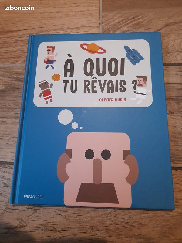 A quoi tu rêvais ? (image 1)