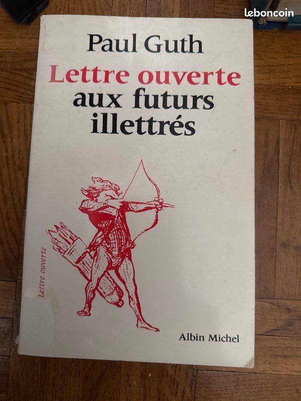 Lettre ouverte aux futurs illettrés de Paul Guth (image 1)