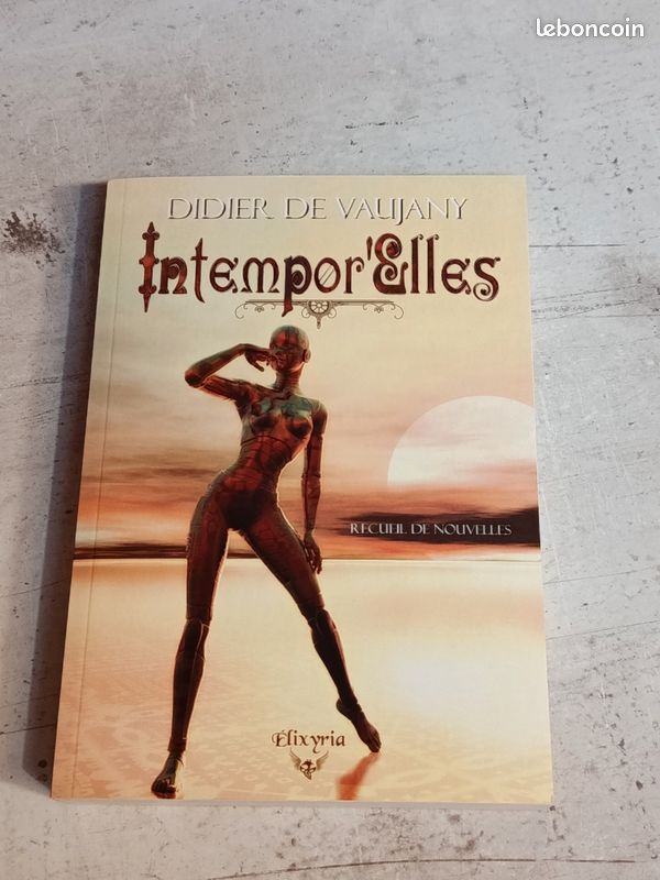 Intempor'elles de Didier de Vaujany + goodies ( recueil de nouvelles ) (image 2)