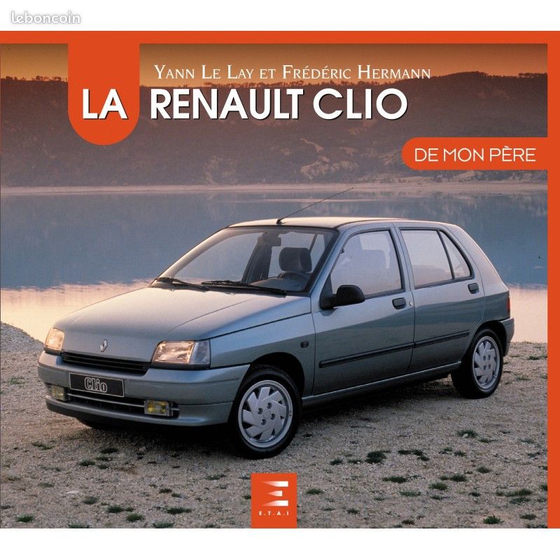La RENAULT CLIO De mon pere - Livre Etat - NEUVE PORT Reduit France (image 1)