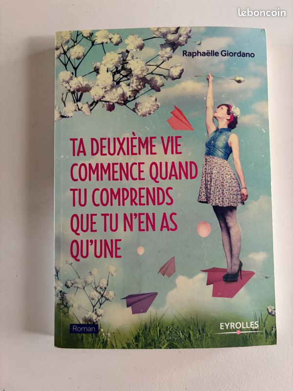 Livre Ta deuxième vie commence quand tu comprends que tu n’en as qu’une (image 1)