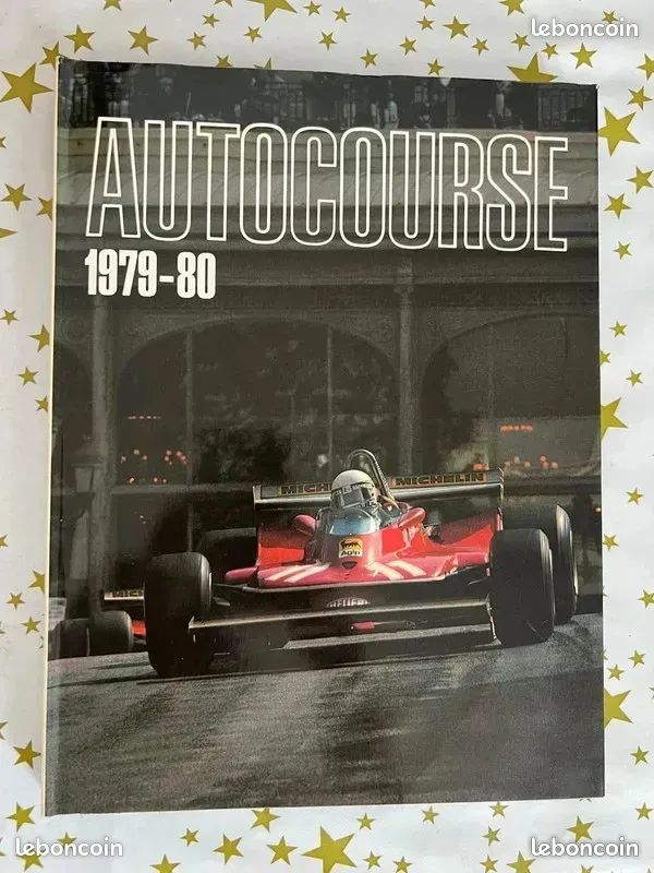Livre Formule 1 1979 - Le Livre D'or De La F1 Par Renaud De La Borderie - Bon état