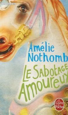 Livre - Le sabotage amoureux - Amélie Nothomb (image 3)