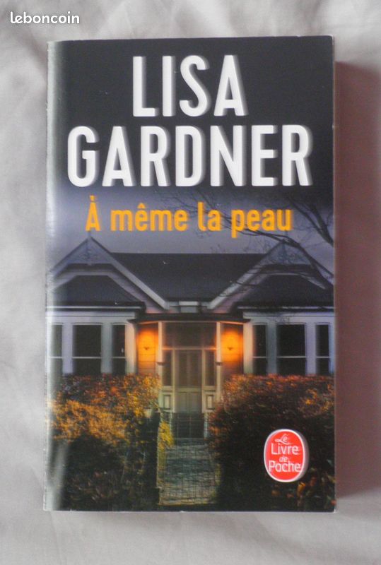 Livre - Thriller - A MEME LA PEAU - Lisa GARDNER (image 1)