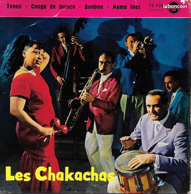 Les Chakachas : Venus / Conga De Jaruco / Bonbon / Mama Inez [Vinyle 45 Tours 7" EP] 1959 (image 1)