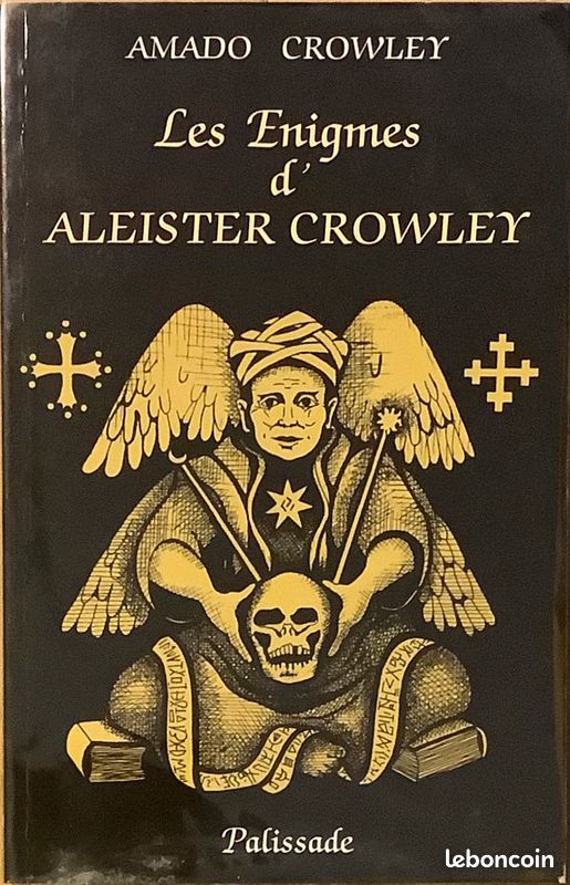 Amado Crowley. Les Enigmes d'Aleister Crowley. Traduit de l’anglais par Patrick Vidal (image 1)