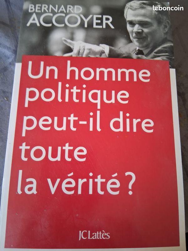 Bernard Accoyer Un homme politique peut-il dire toute la vérité ? (image 1)
