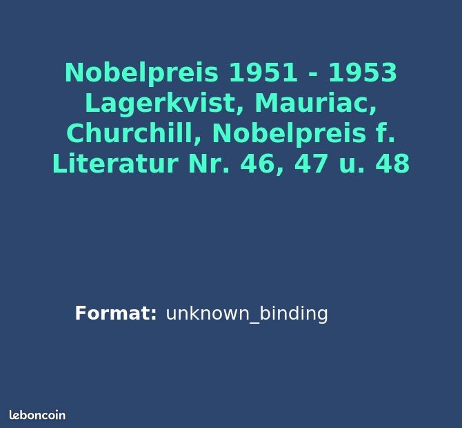 Nobelpreis 1951 - 1953 Lagerkvist, Mauriac, Churchill, Nobelpreis f. Literatur Nr. 46, 47 u. 48 (image 2)