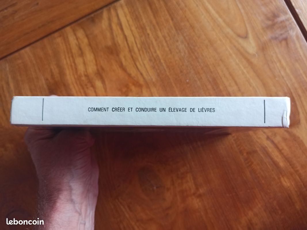 Comment créer et conduire un élevage de lièvres. Bernard Olier et Pierre Montet. Éditions La maison rustique / Société Nouvelle France-Gibier. 1987. Septième édition (image 2)