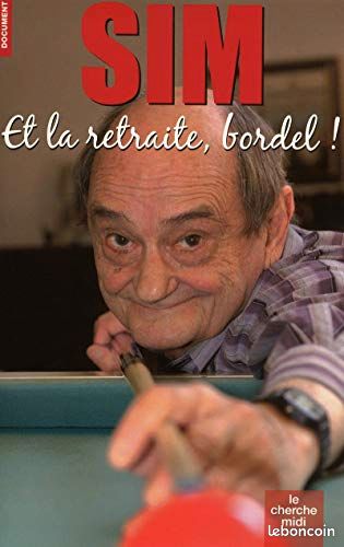 Roman de SIM Et la retraite bordel (image 1)