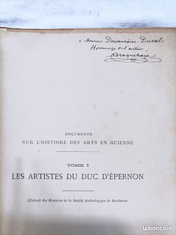 Les artistes du duc d'Epernon -Tome 1 - Ch Braquehaye - Feret et fils - 1888 (image 3)