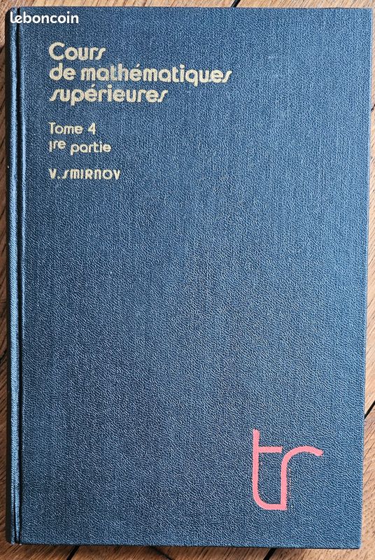 Cours de mathématiques supérieures, Tomes 4 - 1er Partie, Smirnov, éditions Mir, Moscou (image 4)
