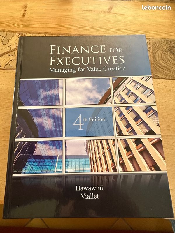 Finance for executives: managing for value creation, 4th edition 
