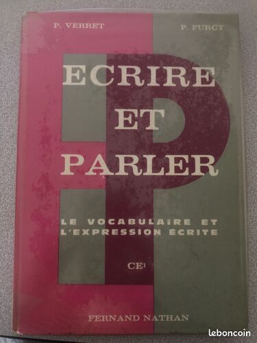 [Livre] Écrire et parler : Le vocabulaire et l'expression écrite. C.E.I - Bon état (image 1)