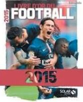 Livre D'or Du Football 2015 (image 1)