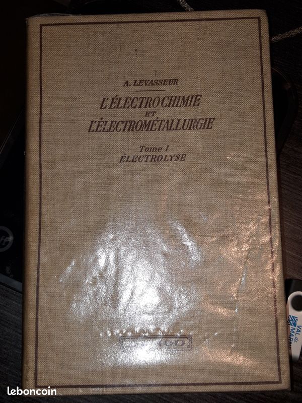 A. Levavasseur - L'Eletrochimie et L'Electronique T1 - 1939 (image 1)
