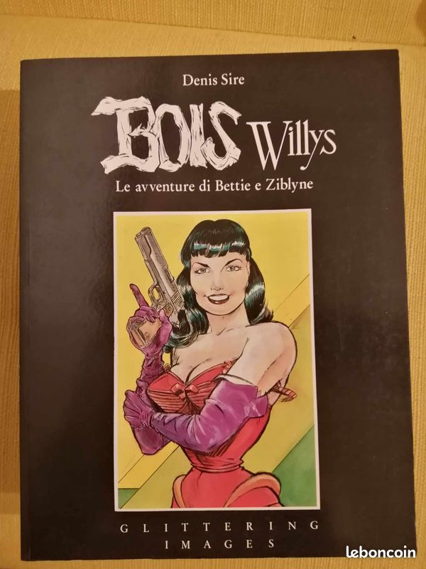 Denis Sire - Bois Willys - Glittering images - BD (image 1)