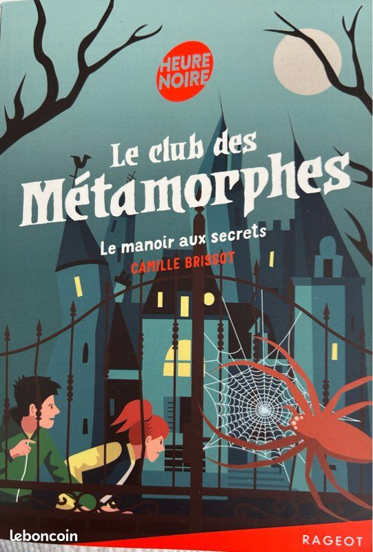 đ LE ROMAN MYSTĂRE Ă DĂVORER Le club des MĂ©tamorphes : Le manoir aux secrets (image 1)