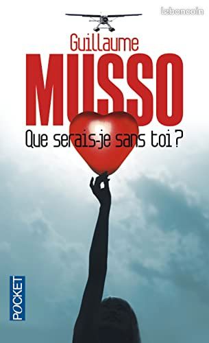 QUE SERAIS JE SANS TOI ? De Guillaume Musso (image 1)