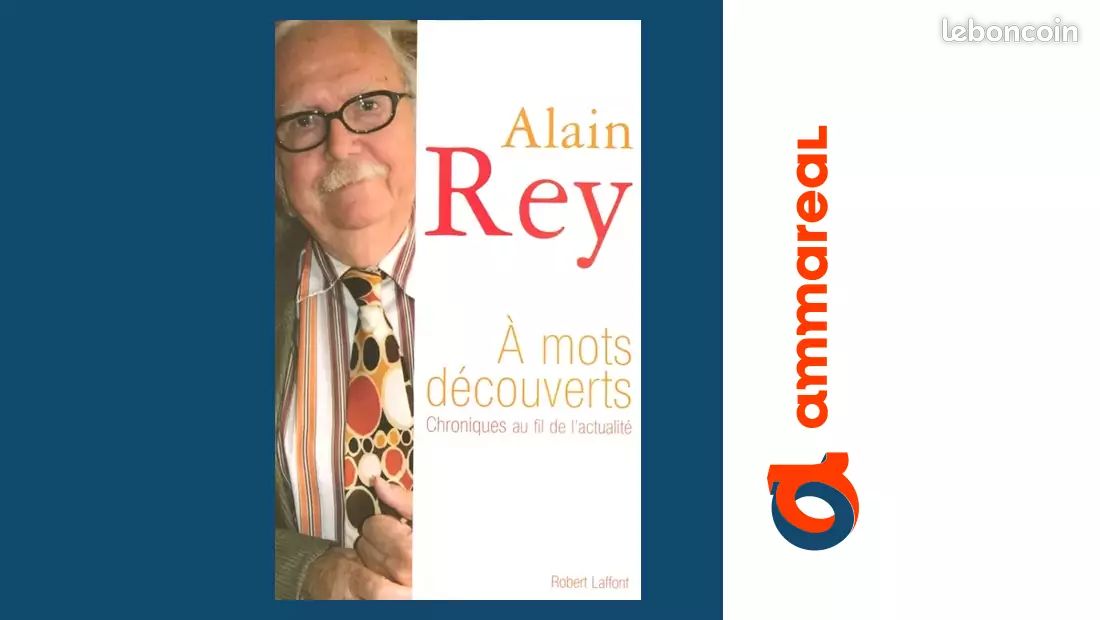 À mots découverts - Chroniques au fil de l'actualité - Alain Rey (image 1)