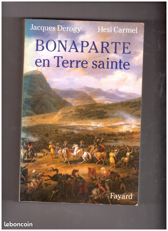 1 livre "BONAPARTE EN TERRE SAINTE" de Jacques Derogy et Hesi Carmel (image 1)