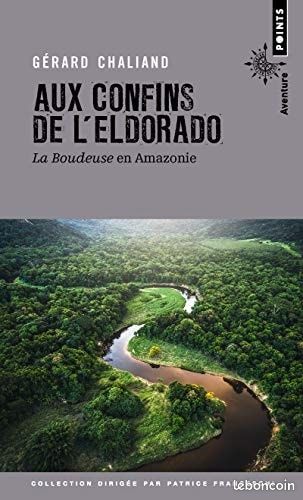 Aux confins de l'Eldorado de Gérard Chaliand (image 1)