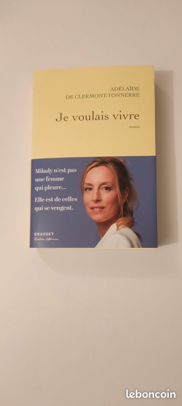 JE VOULAIS VIVRE d'Adélaïde DE CLERMONT-TONNERRE (image 1)