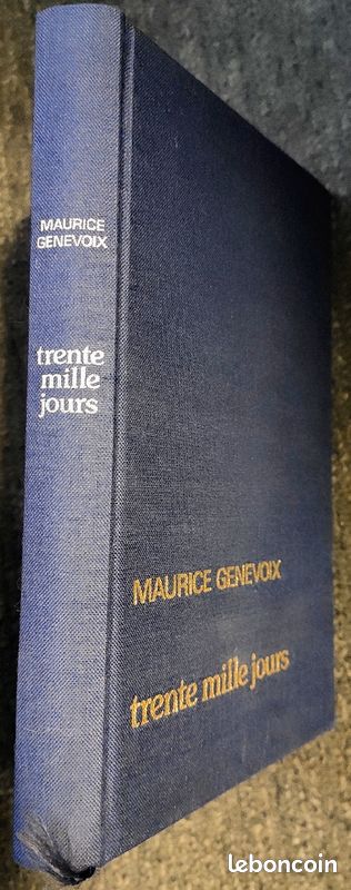 Roman "trente mille jours" par MAURICE GENEVOIX, Éditions France Loisirs, 1981 (image 3)