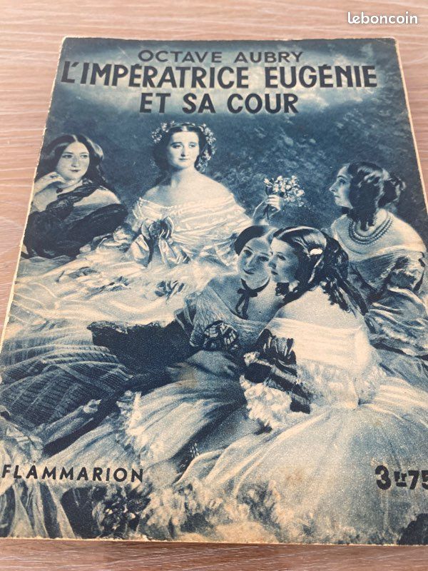 « L’Impératrice Eugénie et sa cour » de Octave Aubry. 1932 (image 2)
