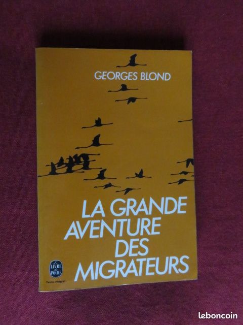 Georges BLOND – La Grande Aventure Des Migrateurs (Poche 1977) (image 1)