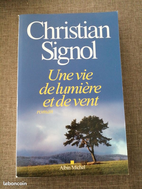 Roman de Christian Signol : "Une vie de lumière et de vent" (image 1)