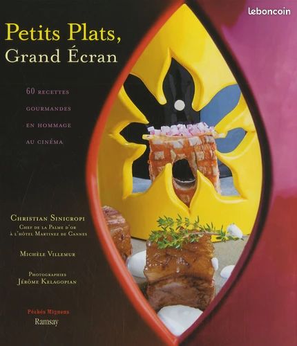 Livre : Petits plats, Grand Ecran - 60 Recettes gourmandes en hommage au cinéma (image 1)