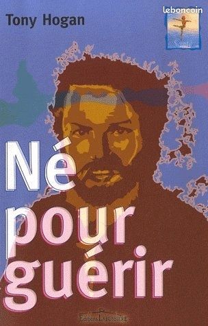 Né pour guérir de Tony Hogan (image 1)