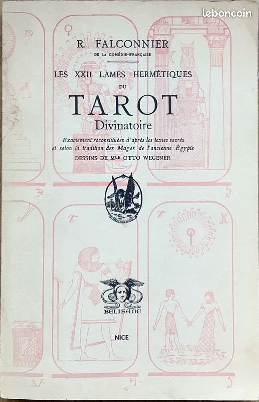 R. Falconnier. Les XXII lames hermétiques du tarot divinatoire Dessins de Mce Otto Wegener (image 1)