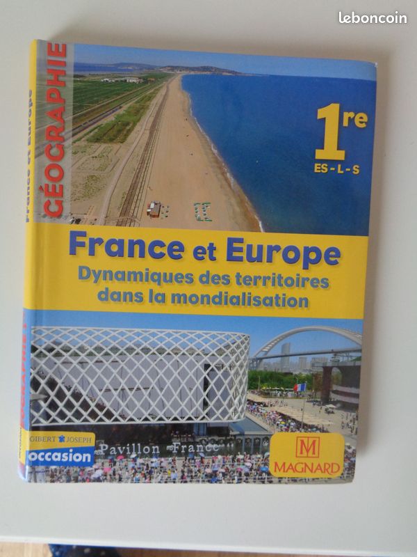 Livre Géographie -1ere- 2011- France et Europe -Dynamiques des territoires ds mondialisation-Magnard (image 1)