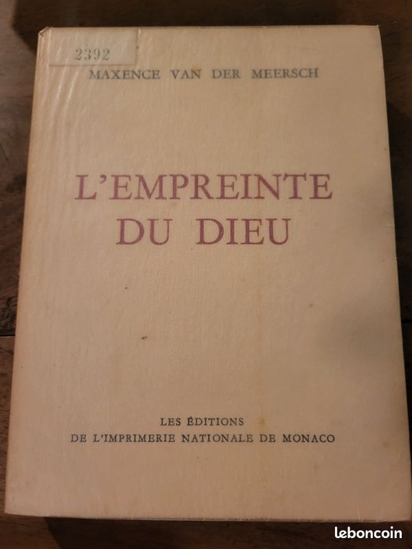 Maxence Van der Meersch - L'Empreinte du Dieu - Les Éditions de l'Imprimerie Nationale de Monaco, avril 1951 (image 1)