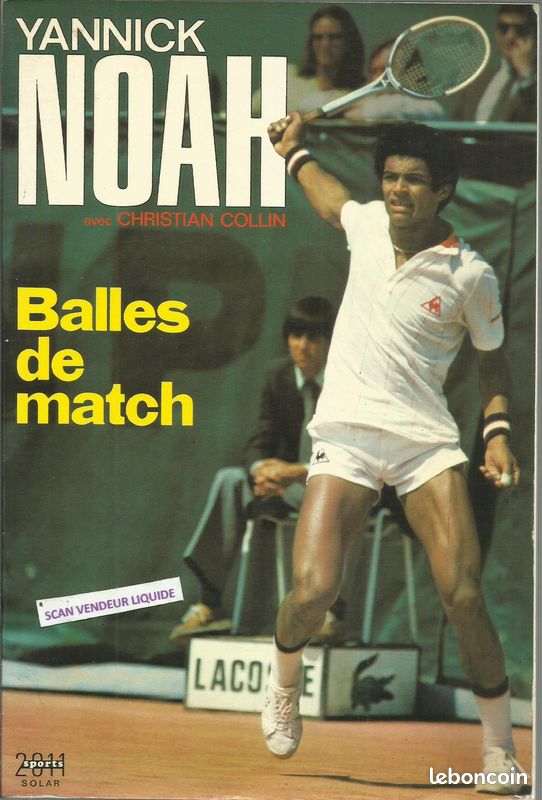 Yannick NOAH livre Balles de match (image 1)