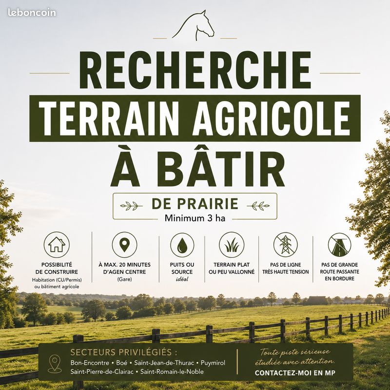 Cherche terrain agricole 3 hectares minimum avec possibilite de batir · à Bon-Encontre · 80 000 €