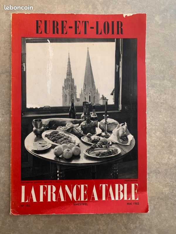 Livre revue la France à table N°102 mai 1963 EURE et LOIR (image 1)