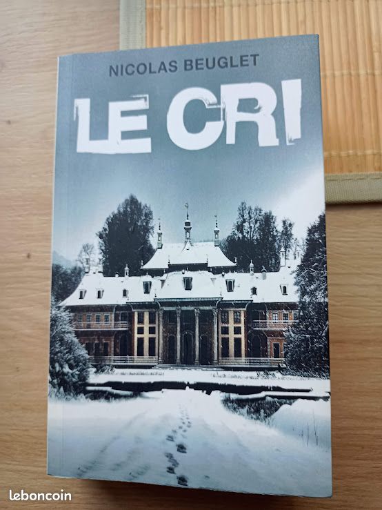 Livre " le cri " Nicolas Beuglet TBE (image 1)