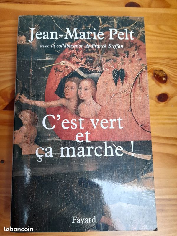 C'est vert et ça marche, jean marie pelt et franck steffan (image 1)