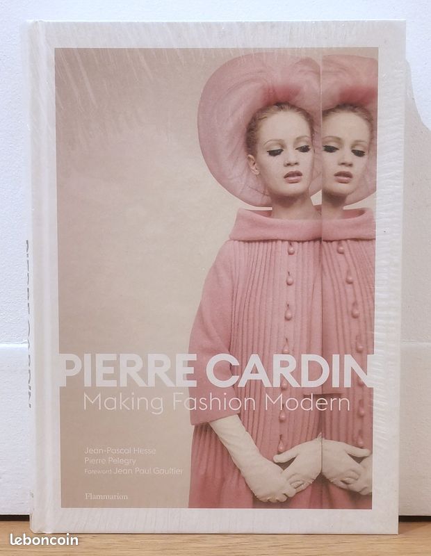 Jean-Pascal Hesse, Pierre Pelegry et Jean-Paul Gaultier pour la préface, Pierre Cardin, Making Fashion Modern (en anglais), éditions Flammarion (2022) | ÉTAT NEUF SOUS BLISTER (image 1)
