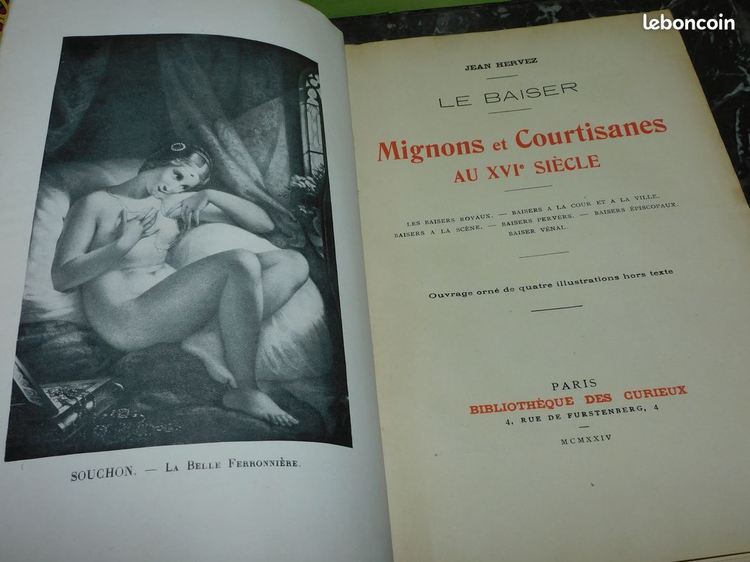 LE BAISER, MIGNONS ET COURTISANES AU XVIème SIÈCLE, par Jean Hervez 1924 curiosa érotisme histoire prostitution Bibliothèque des Curieux (image 1)