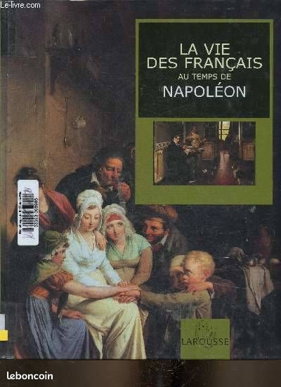 Livre "La vie des Français au temps de Napoléon" Etat neuf (image 1)