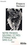 Roman "Notre premier, solennel et très étrange Noël sans elle (image 1)