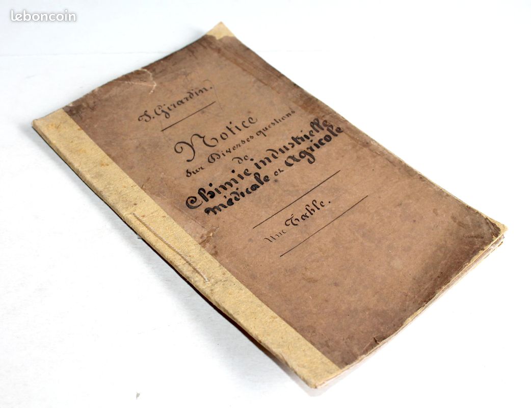 RARE EDITION ORIGINALE NOTICES SUR LES QUESTIONS DE CHIMIE INDUSTRIELLE MEDICALE OU AGRICOLE par GIRARDIN 1847 (image 1)
