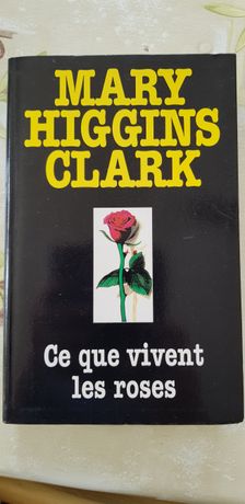 Ce que vivent les roses de Mary Higgins Clark